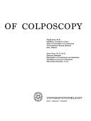Atlas of colposcopy by Per Kolstad