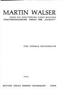 Cover of: Martin Walser: oder, Die Zerstörung eines Musters ; literatursoziologischer Versuch über Halbzeit.