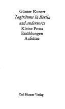 Cover of: Tagträume in Berlin und andernorts by Günter Kunert
