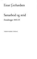 Cover of: Samarbeid og strid.: Erindringer 1945-55.