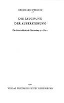 Cover of: Die Leugnung der Auferstehung: eine historisch-kritische Untersuchung zu 1 Kor. 15.