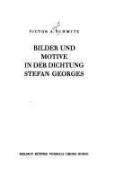 Cover of: Bilder und Motive in der Dichtung Stefan Georges. by Victor August Schmitz