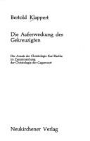 Cover of: Die Auferweckung des Gekreuzigten. by Bertold Klappert