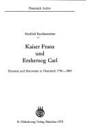 Kaiser Franz und Erzherzog Carl by Manfried Rauchensteiner