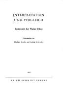 Cover of: Interpretation und Vergleich: Festschrift für Walter Pabst.