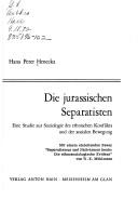 Die jurassischen Separatisten by Hans Peter Henecka