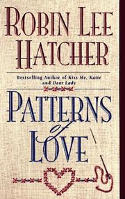 Cover of: Patterns of Love (Coming to America #2) by Robin Lee Hatcher