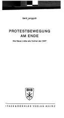 Cover of: Protestbewegung am Ende.: Die neue Linke als Vorhut d. DKP.