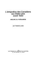 Cover of: L' émigration des Canadiens aux États-Unis avant 1930 by Yolande Lavoie