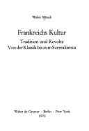 Cover of: Frankreichs Kultur: Tradition und Revolte.