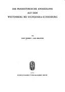 Cover of: Die prähistorische Ansiedlung auf dem Wietenberg bei Sighisoara-Schässburg. by Kurt Horedt