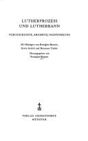 Lutherprozess und Lutherbann by Remigius Bäumer