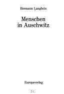 Cover of: Menschen in Auschwitz. by Hermann Langbein