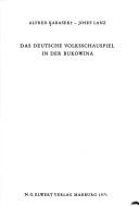 Cover of: Das deutsche Volksschauspiel in der Bukowina