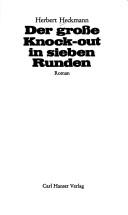 Cover of: Der grosse Knock-out in sieben Runden: Roman.