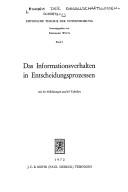 Cover of: Das Informationsverhalten in Entscheidungsprozessen