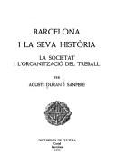 Cover of: Barcelona i la seva història by Agustí Duran i Sanpere