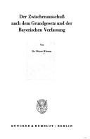 Der Zwischenausschuss nach dem Grundgesetz und der Bayerischen Verfassung by Dieter Klemm