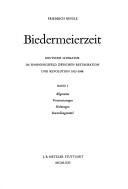 Cover of: Biedermeierzeit.: Deutsche Literatur im Spannungsfeld zwischen Restauration u. Revolution, 1815-1848.