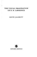 Cover of: Visual imagination of D. H. Lawrence. by Keith Alldritt