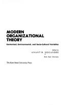 Cover of: Modern organizational theory: contextual, environmental, and socio-cultural variables