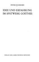 Cover of: Idee und Erfahrung im Spätwerk Goethes.