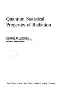 Quantum statistical properties of radiation by William H. Louisell