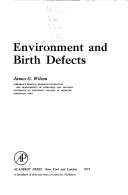 Cover of: Environment and birth defects by Wilson, James G.
