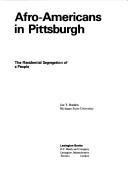 Cover of: Afro-Americans in Pittsburgh: the residential segregation of a people