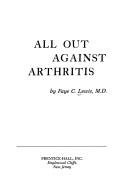 Cover of: All out against arthritis by Faye Cashatt Lewis