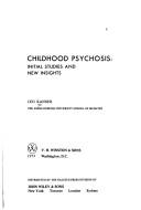 Childhood psychosis: initial studies and new insights by Leo Kanner