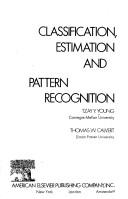 Classification, estimation, and pattern recognition by Tzay Y. Young