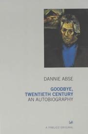 Goodbye, twentieth century by Dannie Abse
