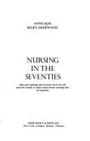 Cover of: Nursing in the seventies by Anne K. Roe, Anne K. Roe