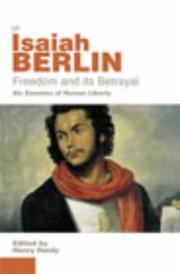 Cover of: Freedom and Its Betrayal by Isaiah Berlin