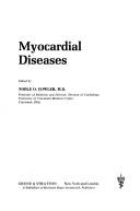 Myocardial diseases by Noble O. Fowler