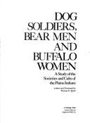 Cover of: Dog soldiers, bear men, and buffalo women | Thomas E. Mails