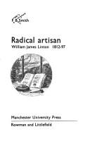 Cover of: Radical artisan, William James Linton, 1812-97