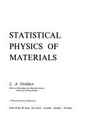 Cover of: Statistical physics of materials by L. A. Girifalco