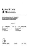 Inborn Errors of Metabolism: Symposium Proceedings by Frits A. Hommes, C. J. van den Berg