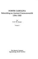 Cover of: North Carolina: rebuilding an ancient commonwealth, 1584-1925.