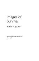 Cover of: Images of survival by Robert A. Lloyd