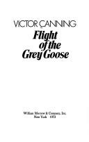 Cover of: Flight of the grey goose.