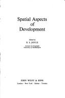 Cover of: Spatial aspects of development. by Hoyle, B. S.