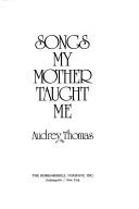 Cover of: Songs my mother taught me