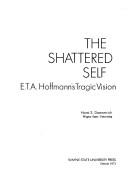 The shattered self by Horst S. Daemmrich