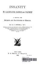 Cover of: Insanity: its classification, diagnosis, and treatment. by Edward Charles Spitzka