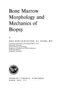 Bone marrow morphology and mechanics of biopsy by Emil Maro Schleicher