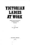 Cover of: Victorian ladies at work