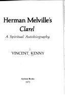 Cover of: Herman Melville's Clarel: a spiritual autobiography